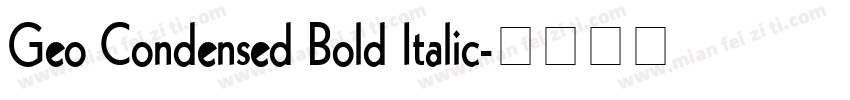 Geo Condensed Bold Italic字体转换